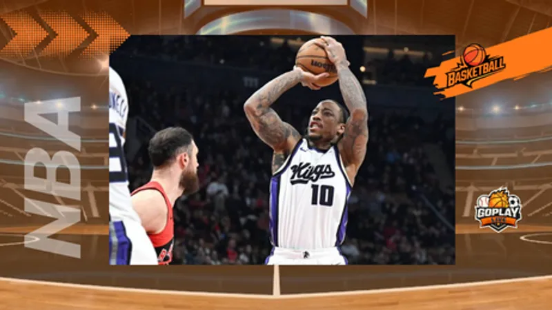 NBA ｜德羅森國王生涯恐告終　快艇成潛在下家